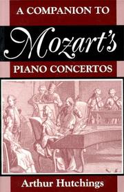 Cover of: A companion to Mozart's piano concertos by Hutchings, Arthur