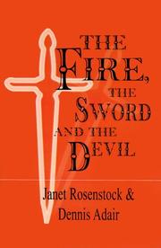 Cover of: The Fire, the Sword and the Devil by Janet Rosenstock, Dennis Adair