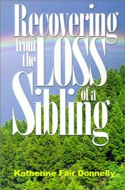 Cover of: Recovering from the Loss of a Sibling
