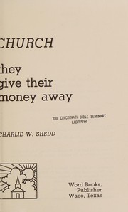 The Exciting Church Where They Give Their Money Away by Charlie W. Shedd