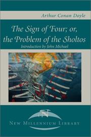 Cover of: The Sign of Four or the Problem of the Sholtos by Arthur Conan Doyle