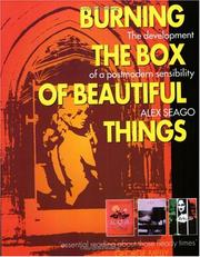 Cover of: Burning the box of beautiful things by Alex Seago