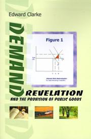 Cover of: Demand Revelation and the Provision of Public Goods