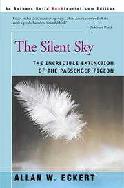 Cover of: The Silent Sky: The Incredible Extinction of the Passenger Pigeon