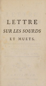 Cover of: Lettre sur les sourds et les muets, à l'usage de ceux qui entendent et qui parlent by Denis Diderot