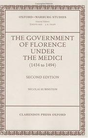 Cover of: The government of Florence under the Medici (1434 to 1494)