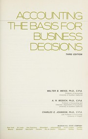 Cover of: Accounting: the basis for business decisions by Walter B. Meigs