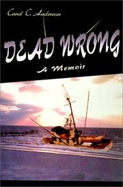 Cover of: Dead Wrong: A Memoir