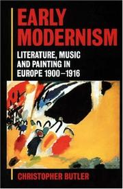 Cover of: Early modernism: literature music and painting in Europe, 1900-1916