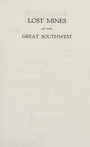 Lost mines of the great Southwest by John Donald Mitchell