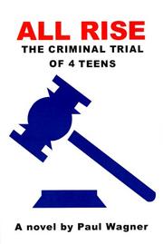 Cover of: All Rise: The Criminal Trial of 4 Teens