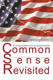 Cover of: Common Sense Revisited: A Commentary on Our Government