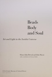 Cover of: Beads, body, and soul: art and light in the Yorùbá universe