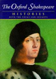 The Histories (King Henry IV. Part 1 / King Henry IV. Part 2 / King Henry V / King Henry VI. Part 1 / King Henry VI. Part 2 / King Henry VI. Part 3 / King Henry VIII / King John / King Richard II / King Richard III)