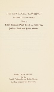 The New social contract by Ellen Frankel Paul, Fred D. Miller, Jeffrey Paul
