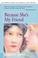 Cover of: Because She's My Friend