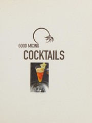 Good mixing cocktails by Love Food Editors Parragon Books