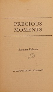 Cover of: Precious Moments by Suzanne Roberts