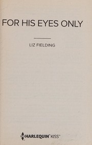 Cover of: For his eyes only by Liz Fielding