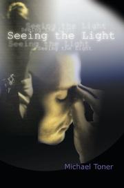 Cover of: Seeing the Light | Michael Toner