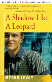 A Shadow Like a Leopard by Myron Levoy