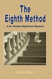 Cover of: The Eighth Method (A Dr. Stanley Highstreet Mystery)