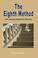 Cover of: The Eighth Method (A Dr. Stanley Highstreet Mystery)