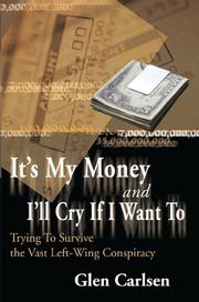 Cover of: It's My Money and I'll Cry If I Want To