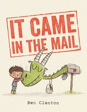 Cover of: It Came in the Mail by Ben Clanton