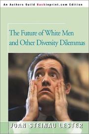 Cover of: The Future of White Men and Other Diversity Dilemmas