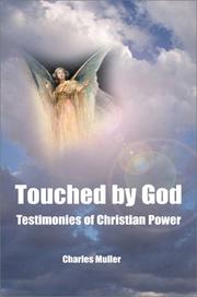 Cover of: Touched by God: Testimonies of Christian Power