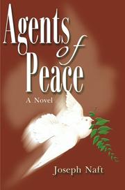 Cover of: Agents of Peace | Joseph Naft