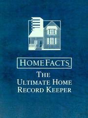 Cover of: Home Facts: The Ultimate Home Record Keeper