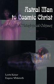 Cover of: Astral Man to Cosmic Christ: A Metaphysical Odyssey