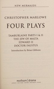 Cover of: Four plays by Christopher Marlowe