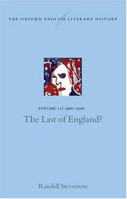 Cover of: The Oxford English Literary History: Volume 12: 1960-2000: The Last of England? (Oxford English Literary History)