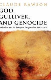 Cover of: God, Gulliver, and genocide: barbarism and the European imagination, 1492-1945