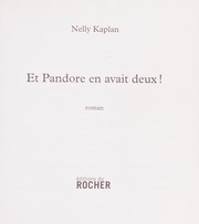 Cover of: Et Pandore en avait deux! by Nelly Kaplan