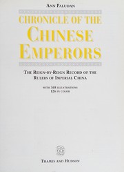 Cover of: Chronicle of the Chinese emperoros: the reign-by-reign record of the rulers of Imperial China