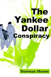 Cover of: The Yankee Dollar Conspiracy