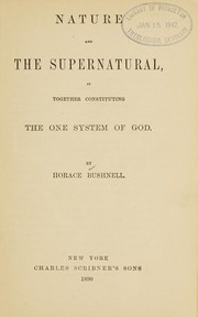 Cover of: Nature and the supernatural: as together constituting the one system of God