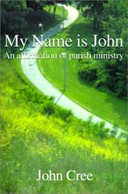 Cover of: My name is John | John Cree