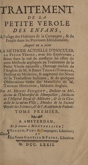 Cover of: Traitement de la petite verole des enfans ... auquel on a joint La méthode actuelle d'inoculer la petite vérole ... by Henri Fouquet