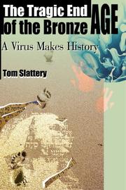 Cover of: The Tragic End of the Bronze Age: A Virus Makes History