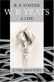 Cover of: W. B. Yeats: A Life Volume II: The Arch-Poet 1915-1939 (Wb Yeats a Life)