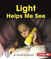 Cover of: Light Helps Me See by Jennifer Boothroyd
