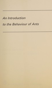 Cover of: An introduction to the behaviour of ants