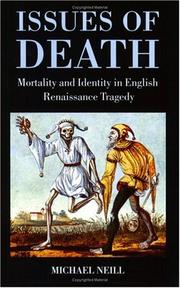 Cover of: Issues of Death: Mortality and Identity in English Renaissance Tragedy