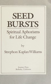 Cover of: Seed bursts by Strephon Kaplan Williams