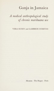Cover of: Ganja in Jamaica: a medical anthropological study of chronic marihuana use